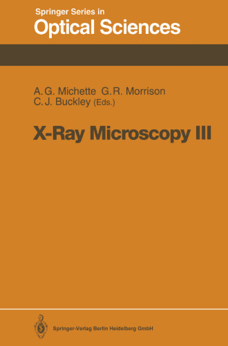 X-Ray Microscopy III: Proceedings of the Third International Conference, London, September 3–7, 1990