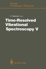 Time-Resolved Vibrational Spectroscopy V: Proceedings of the 5th International Conference on Time-Resolved Vibrational Spectroscopy, Tokyo, Japan, June 3–7, 1991