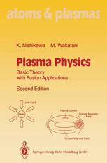 Plasma Physics: Basic Theory with Fusion Applications