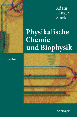 Physikalische Chemie und Biophysik