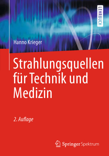 Strahlungsquellen für Technik und Medizin