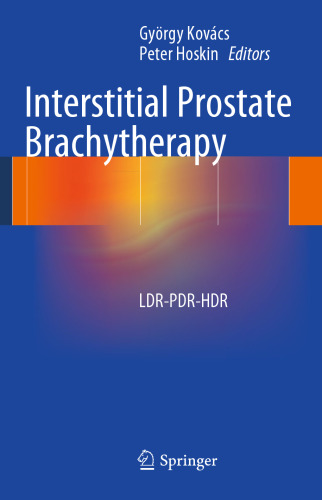 Interstitial Prostate Brachytherapy: LDR-PDR-HDR