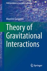 Theory of Gravitational Interactions