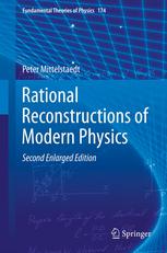 Rational Reconstructions of Modern Physics