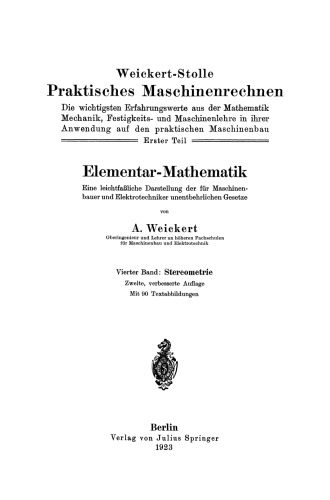 Elementar-Mathematik: Eine leichtfaßliche Darstellung der für Maschinenbauer und Elektrotechniker unentbehrlichen Gesetze