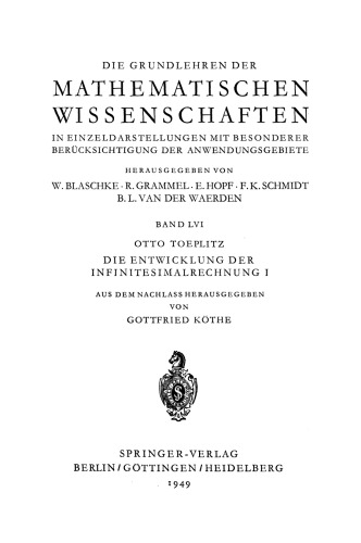 Die Entwicklung der Infinitesimalrechnung: Eine Einleitung in die Infinitesimalrechnung Nach der Genetischen Methode. Erster Band