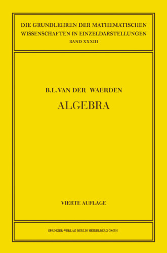 Algebra 1: Unter Benutzung von Vorlesungen von Emil Artin und Emmi Noether