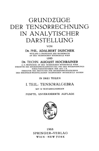 Grundzüge der Tensorrechnung in Analytischer Darstellung: In Drei Teilen I. Teil: Tensoralgebra