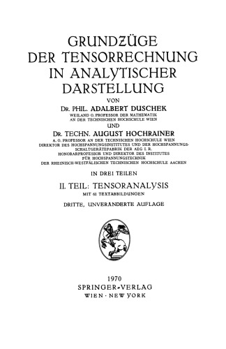 Grundƶüge der Tensorrechnung in Analytischer Darstellung: II Teil: Tensoranalysis