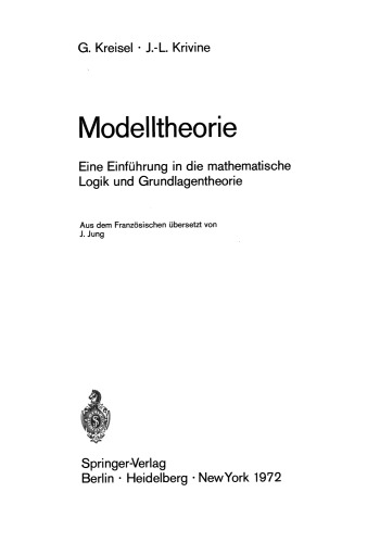 Modelltheorie: Eine Einführung in die mathematische Logik und Grundlagentheorie