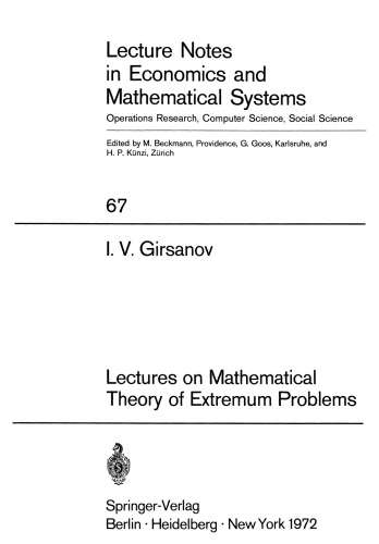 Lectures on Mathematical Theory of Extremum Problems