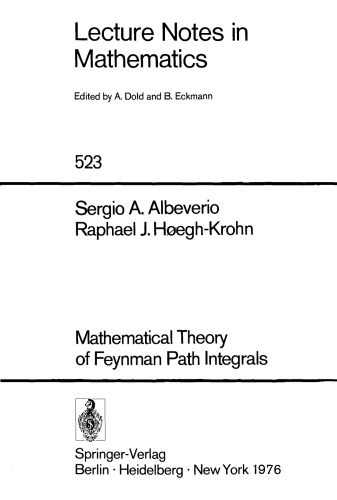 Mathematical Theory of Feynman Path Integrals