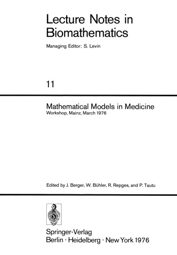 Mathematical Models in Medicine: Workshop, Mainz, March 1976