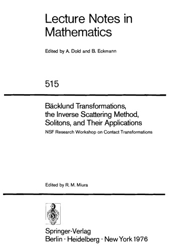 Bäcklund Transformations, the Inverse Scattering Method, Solitons, and Their Applications: NSF Research Workshop on Contact Transformations