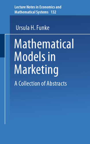 Mathematical Models in Marketing: A Collection of Abstracts