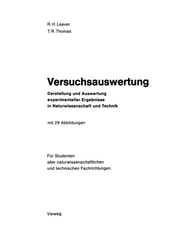 Versuchsauswertung: Darstellung und Auswertung experimenteller Ergebnisse in Naturwissenschaft und Technik; Für Studenten aller naturwissenschaftlichen und technischen Fachrichtungen