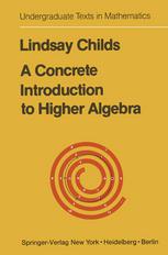 A Concrete Introduction to Higher Algebra