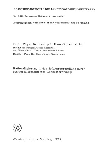 Rationalisierung in der Softwareerstellung durch ein verallgemeinertes Generatorprinzip