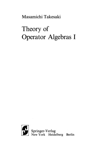 Theory of Operator Algebras I