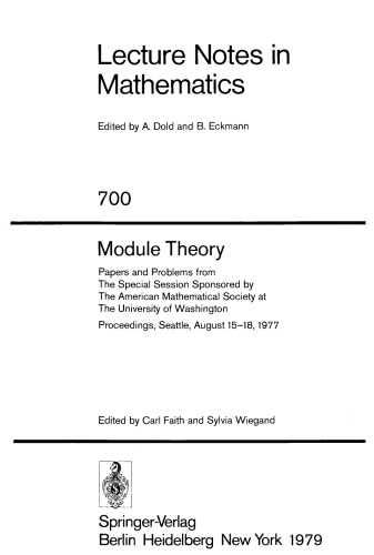 Module Theory: Papers and Problems from The Special Session Sponsored by The American Mathematical Society at The University of Washington Proceedings, Seattle, August 15–18, 1977