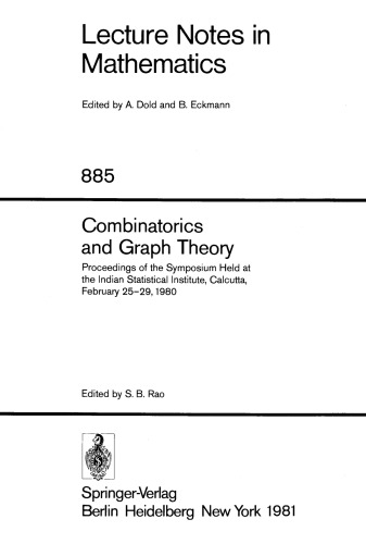 Combinatorics and Graph Theory: Proceedings of the Symposium Held at the Indian Statistical Institute, Calcutta, February 25–29, 1980