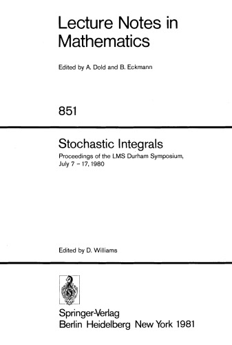 Stochastic Integrals: Proceedings of the LMS Durham Symposium, July 7 – 17, 1980