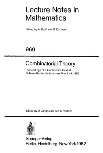 Combinatorial Theory: Proceedings of a Conference Held at Schloss Rauischholzhausen, May 6–9, 1982