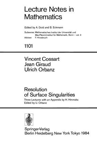 Resolution of Surface Singularities: Three Lectures with an Appendix by H. Hironaka