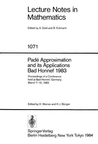 Padé Approximation and its Applications Bad Honnef 1983: Proceedings of a Conference held at Bad Honnef, Germany March 7–10, 1983