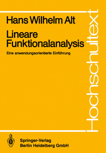 Lineare Funktionalanalysis: Eine anwendungsorientierte Einführung