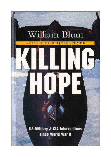 Killing Hope: US Military and CIA Interventions Since World War II