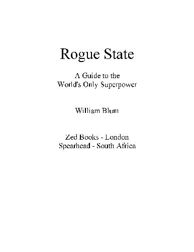 Rogue state.A guide to the world's only superpower