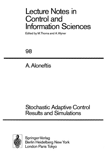 Stochastic Adaptive Control Results and Simulations