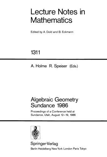 Algebraic Geometry Sundance 1986: Proceedings of a Conference held at Sundance, Utah, August 12–19, 1986