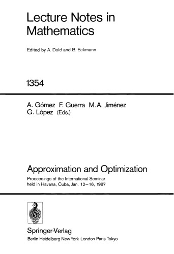 Approximation and Optimization: Proceedings of the International Seminar held in Havana, Cuba, Jan. 12–16, 1987