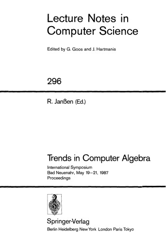 Trends in Computer Algebra: International Symposium Bad Neuenahr, May 19–21, 1987 Proceedings