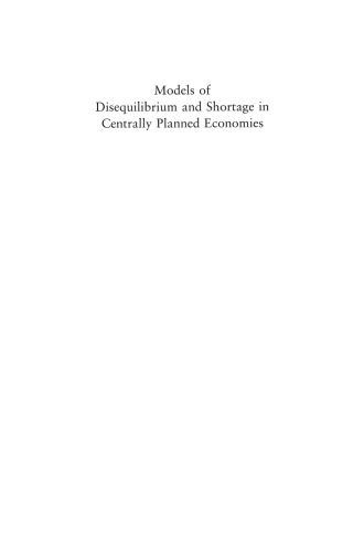 Models of Disequilibrium and Shortage in Centrally Planned Economies