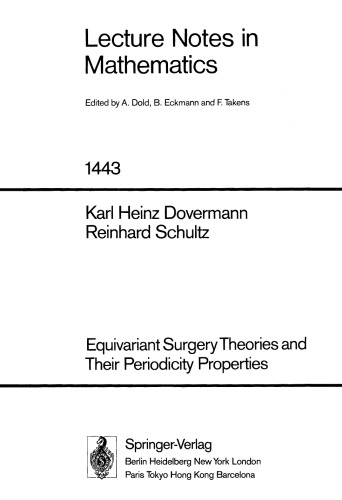 Equivariant Surgery Theories and Their Periodicity Properties