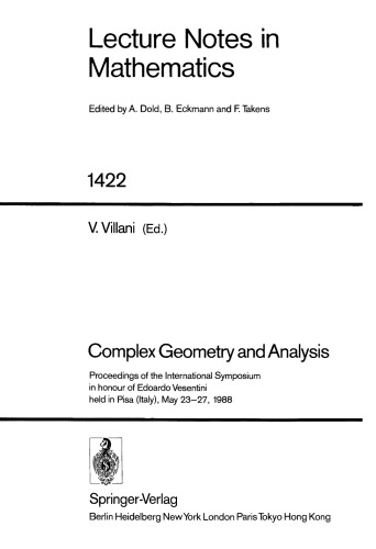 Complex Geometry and Analysis: Proceedings of the International Symposium in honour of Edoardo Vesentini held in Pisa (Italy), May 23–27, 1988