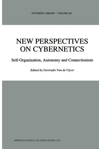 New Perspectives on Cybernetics: Self-Organization, Autonomy and Connectionism