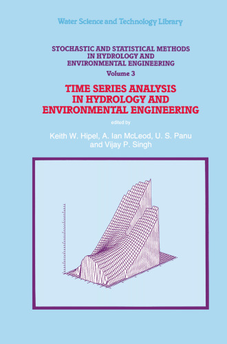 Stochastic and Statistical Methods in Hydrology and Environmental Engineering: Time Series Analysis in Hydrology and Environmental Engineering