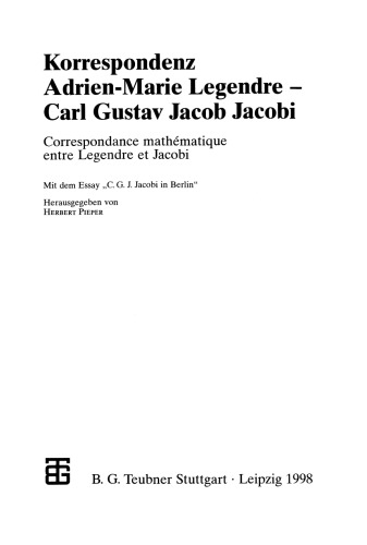 Korrespondenz Adrien-Marie Legendre — Carl Gustav Jacob Jacobi: Correspondance mathématique entre Legendre et Jacobi