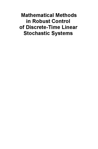 Mathematical Methods in Robust Control of Discrete-Time Linear Stochastic Systems