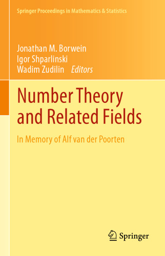 Number Theory and Related Fields: In Memory of Alf van der Poorten