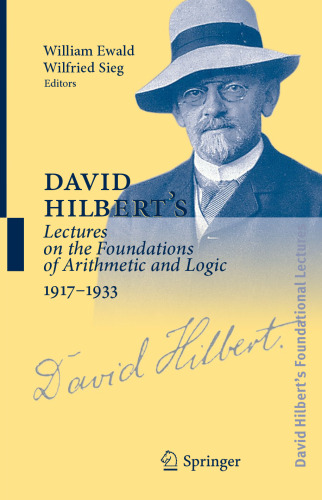 David Hilbert's Lectures on the Foundations of Arithmetic and Logic 1917-1933