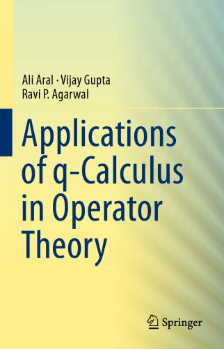 Applications of q-Calculus in Operator Theory