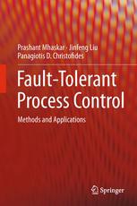 Fault-Tolerant Process Control: Methods and Applications