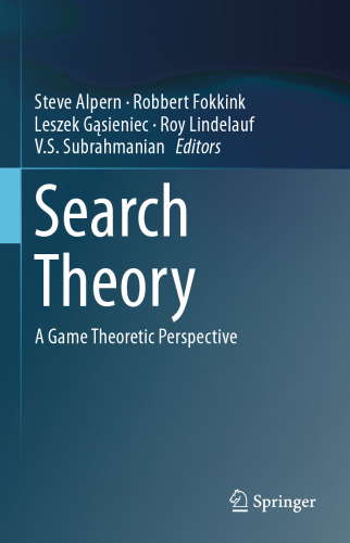 Search Theory: A Game Theoretic Perspective