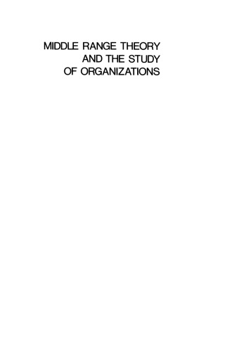 Middle Range Theory and the Study of Organizations