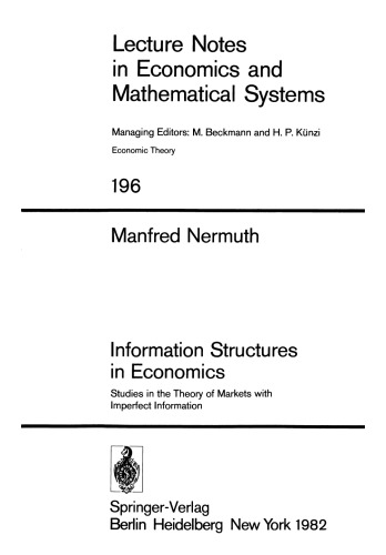 Information Structures in Economics: Studies in the Theory of Markets with Imperfect Information